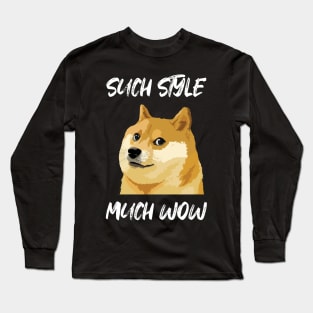 Doge Meme Such Style Much Wow Long Sleeve T-Shirt